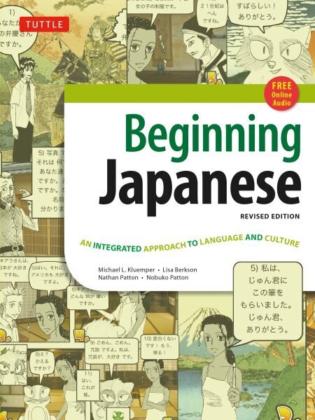 Beginning Japanese Textbook: An Integrated Approach to Language and Culture, Second Edition цена и информация | Võõrkeele õppematerjalid | kaup24.ee