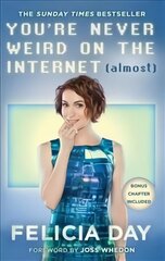 You're Never Weird on the Internet (Almost) hind ja info | Elulooraamatud, biograafiad, memuaarid | kaup24.ee