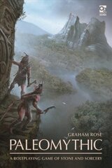 Paleomythic: A Roleplaying Game of Stone and Sorcery цена и информация | Фантастика, фэнтези | kaup24.ee