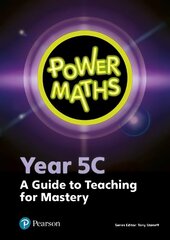 Power Maths Year 5 Teacher Guide 5C цена и информация | Книги для подростков и молодежи | kaup24.ee