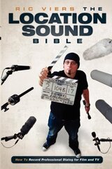Location Sound Bible: How to Record Professional Dialog for Film and TV цена и информация | Книги об искусстве | kaup24.ee
