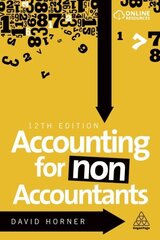 Accounting for Non-Accountants 12th Revised edition цена и информация | Книги по экономике | kaup24.ee