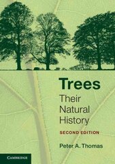 Trees: Their Natural History 2nd Revised edition цена и информация | Книги по экономике | kaup24.ee