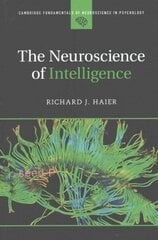 Neuroscience of Intelligence, The Neuroscience of Intelligence цена и информация | Книги по экономике | kaup24.ee