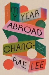 My Year Abroad: A Novel hind ja info | Fantaasia, müstika | kaup24.ee