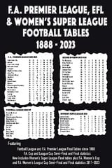 F.A. Premier League, EFL & Women's Super League Football Tables 1888-2023 hind ja info | Tervislik eluviis ja toitumine | kaup24.ee