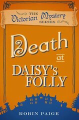 Death at Daisy's Folly: A Victorian Mystery (3) UK ed. цена и информация | Фантастика, фэнтези | kaup24.ee