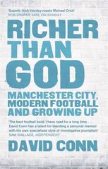 Richer Than God: Manchester City, Modern Football and Growing Up цена и информация | Книги о питании и здоровом образе жизни | kaup24.ee