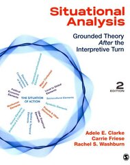 Situational Analysis: Grounded Theory After the Interpretive Turn, 2nd Revised edition hind ja info | Entsüklopeediad, teatmeteosed | kaup24.ee