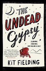Undead Gypsy: The darkly funny Own Voices novel цена и информация | Фантастика, фэнтези | kaup24.ee