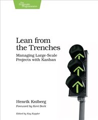 Lean from the Trenches: Managing Large-Scale Projects with Kanban hind ja info | Majandusalased raamatud | kaup24.ee