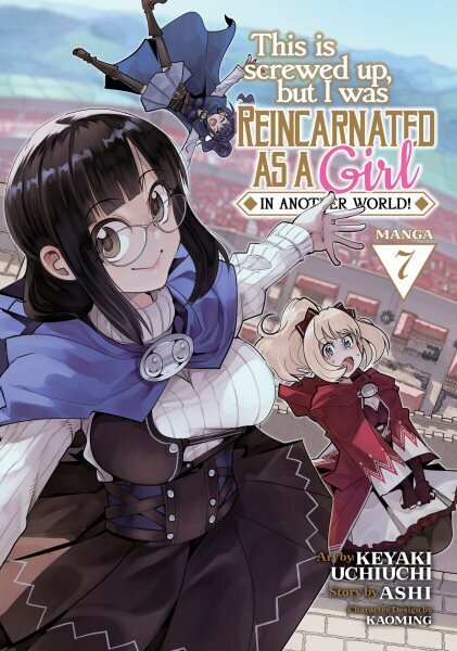 This Is Screwed Up, but I Was Reincarnated as a GIRL in Another World! (Manga) Vol. 7 цена и информация | Fantaasia, müstika | kaup24.ee