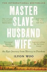 Master Slave Husband Wife: An epic journey from slavery to freedom hind ja info | Ajalooraamatud | kaup24.ee