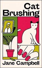 Cat Brushing: a dazzling short story collection about thirteen older women цена и информация | Фантастика, фэнтези | kaup24.ee