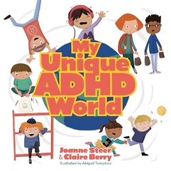 My Unique ADHD World Illustrated edition цена и информация | Книги для подростков и молодежи | kaup24.ee