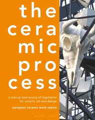 Ceramic Process: A Manual and Source of Inspiration for Ceramic Art and Design hind ja info | Tervislik eluviis ja toitumine | kaup24.ee