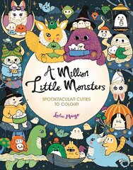 Million Little Monsters: Spooktacular Cuties to Colour цена и информация | Книги для малышей | kaup24.ee