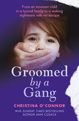 Groomed By A Gang hind ja info | Elulooraamatud, biograafiad, memuaarid | kaup24.ee