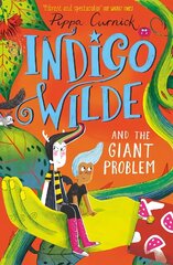 Indigo Wilde and the Giant Problem: Book 3 hind ja info | Noortekirjandus | kaup24.ee