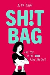 SH!T BAG: A funny, messy story about life with an ostomy bag цена и информация | Книги для подростков и молодежи | kaup24.ee