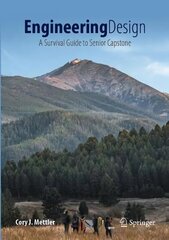 Engineering Design: A Survival Guide to Senior Capstone 1st ed. 2023 hind ja info | Ühiskonnateemalised raamatud | kaup24.ee