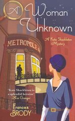 Woman Unknown: Book 4 in the Kate Shackleton mysteries цена и информация | Фантастика, фэнтези | kaup24.ee
