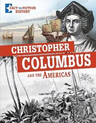 Christopher Columbus and the Americas: Separating Fact From Fiction hind ja info | Noortekirjandus | kaup24.ee