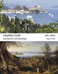 Venetian Corfu and Edward Lear's Paintings цена и информация | Путеводители, путешествия | kaup24.ee