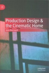 Production Design & the Cinematic Home hind ja info | Kunstiraamatud | kaup24.ee