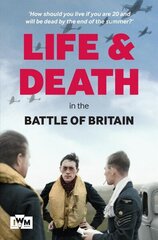 Life and Death in the Battle of Britain цена и информация | Исторические книги | kaup24.ee