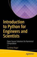 Introduction to Python for Engineers and Scientists: Open Source Solutions for Numerical Computation 1st ed. цена и информация | Книги по экономике | kaup24.ee