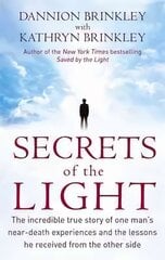 Secrets Of The Light: The incredible true story of one man's near-death experiences and the lessons he received from the other side Digital original цена и информация | Самоучители | kaup24.ee