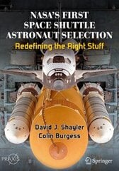 NASA's First Space Shuttle Astronaut Selection: Redefining the Right Stuff 1st ed. 2020 цена и информация | Книги о питании и здоровом образе жизни | kaup24.ee