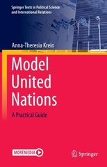 Model United Nations: A Practical Guide 1st ed. 2023 цена и информация | Книги по социальным наукам | kaup24.ee