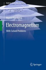 Electromagnetism: With Solved Problems 1st ed. 2022 цена и информация | Книги по экономике | kaup24.ee