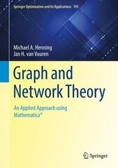 Graph and Network Theory: An Applied Approach using Mathematica (R) 1st ed. 2022 hind ja info | Majandusalased raamatud | kaup24.ee