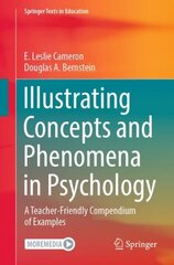 Illustrating Concepts and Phenomena in Psychology: A Teacher-Friendly Compendium of Examples 1st ed. 2022 hind ja info | Ühiskonnateemalised raamatud | kaup24.ee