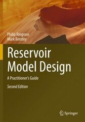 Reservoir Model Design: A Practitioner's Guide 2nd ed. 2021 hind ja info | Ühiskonnateemalised raamatud | kaup24.ee