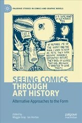 Seeing Comics through Art History: Alternative Approaches to the Form 1st ed. 2022 hind ja info | Fantaasia, müstika | kaup24.ee