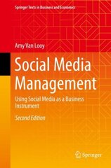 Social Media Management: Using Social Media as a Business Instrument 2nd ed. 2022 цена и информация | Книги по экономике | kaup24.ee