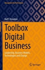 Toolbox Digital Business: Leadership, Business Models, Technologies and Change 1st ed. 2022 цена и информация | Книги по экономике | kaup24.ee