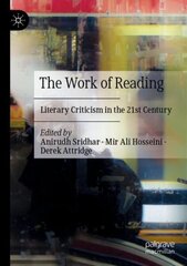 Work of Reading: Literary Criticism in the 21st Century 1st ed. 2021 цена и информация | Исторические книги | kaup24.ee