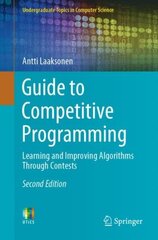 Guide to Competitive Programming: Learning and Improving Algorithms Through Contests 2nd ed. 2020 цена и информация | Книги по экономике | kaup24.ee