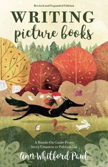 Writing Picture Books Revised and Expanded: A Hands-On Guide From Story Creation to Publication Edition цена и информация | Пособия по изучению иностранных языков | kaup24.ee