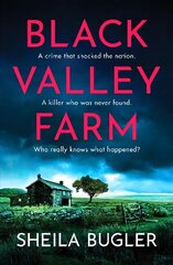 Black Valley Farm: An absolutely unputdownable crime thriller цена и информация | Фантастика, фэнтези | kaup24.ee