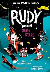 Rudy and the Skate Stars 1 hind ja info | Noortekirjandus | kaup24.ee