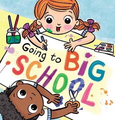 Going to Big School цена и информация | Книги для малышей | kaup24.ee