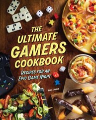 Ultimate Gamers Cookbook: Recipes for an Epic Game Night цена и информация | Книги рецептов | kaup24.ee