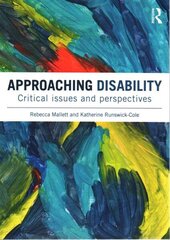 Approaching Disability: Critical issues and perspectives цена и информация | Книги по социальным наукам | kaup24.ee