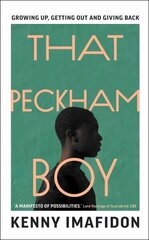 That Peckham Boy: Growing Up, Getting Out and Giving Back цена и информация | Биографии, автобиогафии, мемуары | kaup24.ee